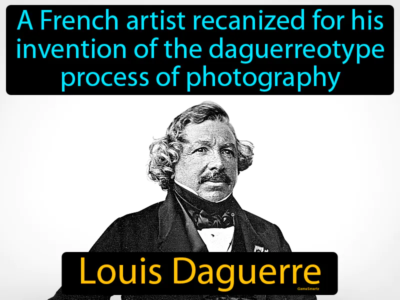 Louis Daguerre Definition